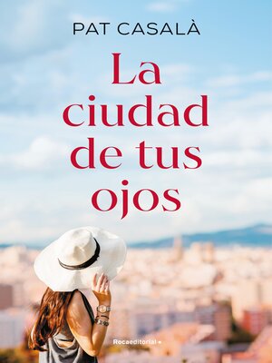 La ciudad de tus ojos - ebook